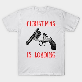 Christmas is loading T-Shirt